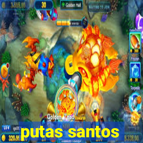 putas santos